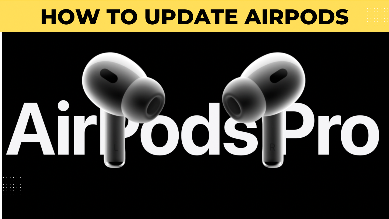 How to update AirPods