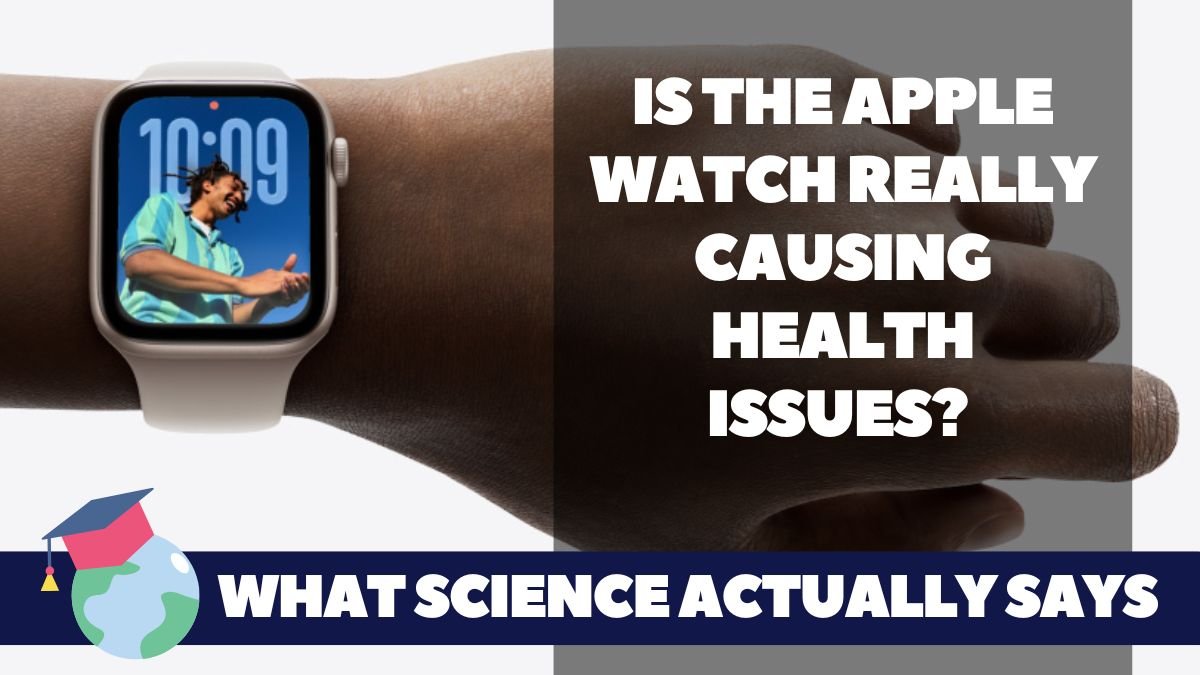 Is the Apple Watch Really Causing Health Issues? What Science Actually Says A person wearing a light-colored Apple Watch. The image is overlaid with the blog title: 'Is the Apple Watch Really Causing Health Issues? What Science Actually Says'